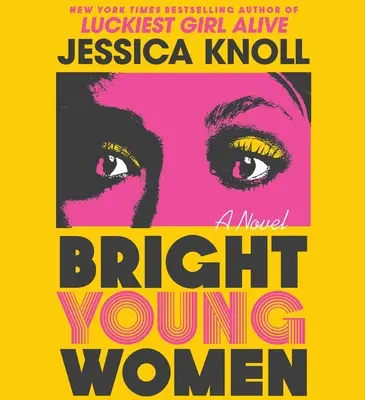 Femei tinere strălucitoare - Bright Young Women