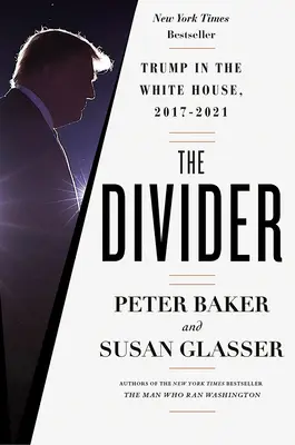 The Divider: Trump la Casa Albă, 2017-2021 - The Divider: Trump in the White House, 2017-2021