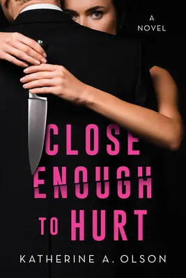 Destul de aproape pentru a răni - Close Enough to Hurt