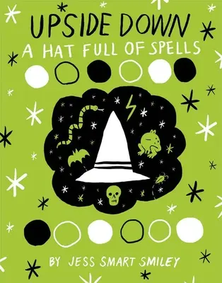 Upside Down (Cartea a doua): O pălărie plină de vrăji - Upside Down (Book Two): A Hat Full of Spells