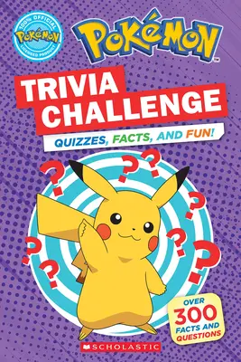 Trivia Challenge (Pokmon): Chestionare, fapte și distracție! - Trivia Challenge (Pokmon): Quizzes, Facts, and Fun!