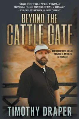 Beyond the Cattle Gate: Istorie, legende și comori ale haiducilor - Beyond the Cattle Gate: Outlaw History, Legends, and Treasures