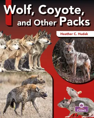 Lupul, coiotul și alte haite - Wolf, Coyote, and Other Packs