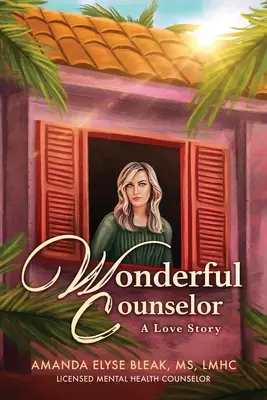 Consilierul Minunat: O poveste de dragoste - Wonderful Counselor: A Love Story