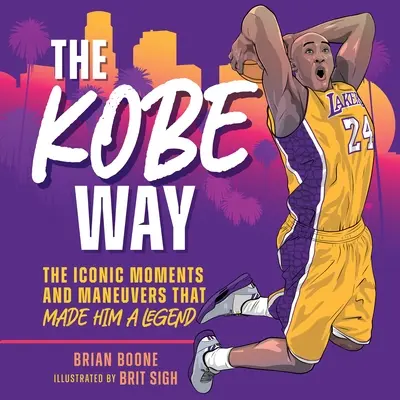 The Kobe Way: Momentele iconice și manevrele care l-au făcut o legendă - The Kobe Way: The Iconic Moments and Maneuvers That Made Him a Legend