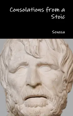 Consolări de la un stoic - Consolations from a Stoic
