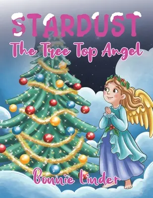 Stardust: Îngerul din vârful copacului - Stardust: The Tree Top Angel