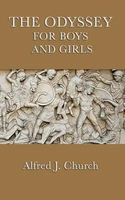 Odiseea pentru băieți și fete - The Odyssey for Boys and Girls