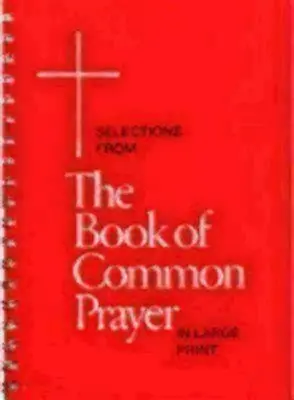 Selecții din Cartea de Rugăciune Comună în format mare - Selections from the Book of Common Prayer in Large Print