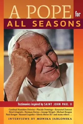 Un papă pentru toate anotimpurile: Mărturii inspirate de Sfântul Ioan Paul al II-lea - A Pope for All Seasons: Testimonies Inspired by Saint John Paul II