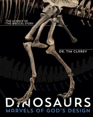 Dinozaurii: Minuni ale designului lui Dumnezeu - Dinosaurs: Marvels of God's Design