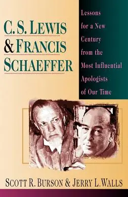 C. S. Lewis Francis Schaeffer: Lecții pentru un nou secol de la cei mai influenți apologeți ai timpului nostru - C. S. Lewis Francis Schaeffer: Lessons for a New Century from the Most Influential Apologists of Our Time