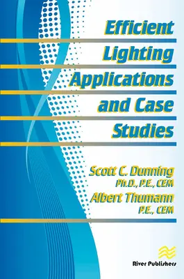 Aplicații și studii de caz privind iluminatul eficient - Efficient Lighting Applications and Case Studies