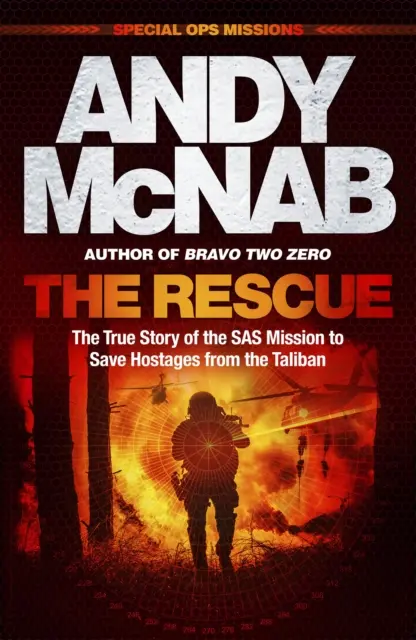 Rescue - Povestea adevărată a misiunii SAS de salvare a ostaticilor din mâinile talibanilor - Rescue - The True Story of the SAS Mission to Save Hostages from the Taliban