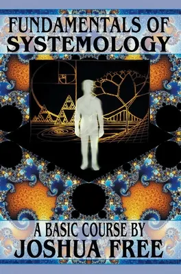 Fundamentele sistemologiei: O nouă gândire pentru secolul XXI - Fundamentals of Systemology: A New Thought for the 21st Century
