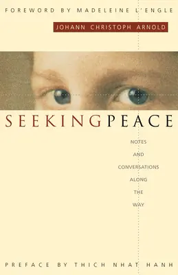 Căutând pacea: Note și conversații de-a lungul drumului - Seeking Peace: Notes and Conversations Along the Way
