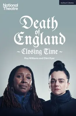 Moartea Angliei: Ora închiderii - Death of England: Closing Time