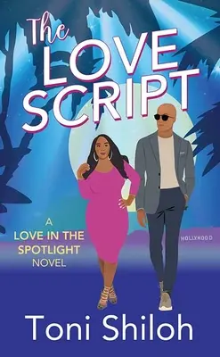 The Love Script: Un roman de dragoste în lumina reflectoarelor - The Love Script: A Love in the Spotlight Novel