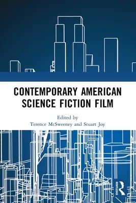 Filmul american contemporan science-fiction - Contemporary American Science Fiction Film