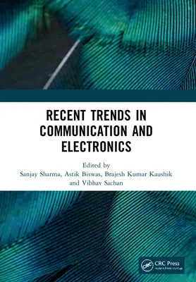 Tendințe recente în comunicare și electronică: Proceedings of the International Conference on Recent Trends in Communication and Electronics (Icce-20 - Recent Trends in Communication and Electronics: Proceedings of the International Conference on Recent Trends in Communication and Electronics (Icce-20