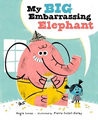 Elefantul meu mare și jenant - My Big Embarrassing Elephant