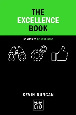 Excellence Book - 50 de moduri de a-ți atinge potențialul la locul de muncă și în viață - Excellence Book - 50 Ways to Fulfil Your Potential in Work and Life