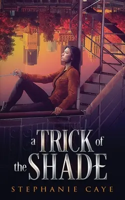 Un truc al umbrei - A Trick of the Shade