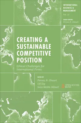 Crearea unei poziții concurențiale durabile: Provocări etice pentru firmele internaționale - Creating a Sustainable Competitive Position: Ethical Challenges for International Firms