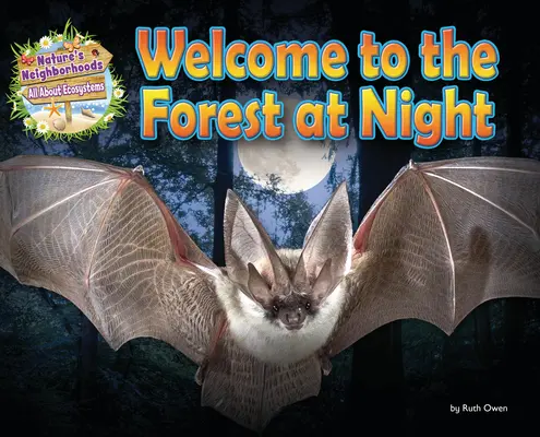 Bine ați venit în pădure noaptea - Welcome to the Forest at Night