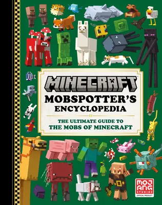 Minecraft: Enciclopedia lui Mobspotter: Ghidul suprem pentru Mobs din Minecraft - Minecraft: Mobspotter's Encyclopedia: The Ultimate Guide to the Mobs of Minecraft