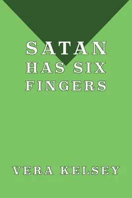 Satana are șase degete - Satan Has Six Fingers
