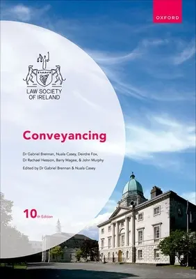 Conveyancing Ediția a 10-a - Conveyancing 10th Edition