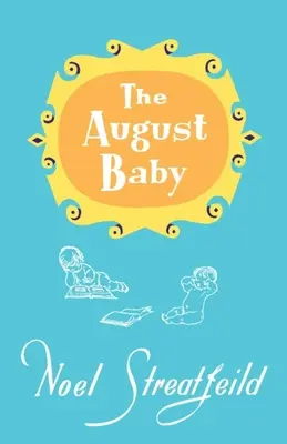 Copilul din august - The August Baby