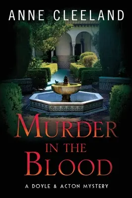 Murder in the Blood: O crimă misterioasă Doyle & Acton - Murder in the Blood: A Doyle & Acton Murder Mystery