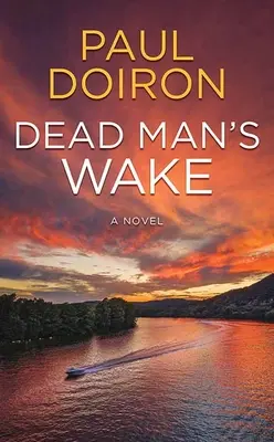 Trezirea mortului: Mike Bowditch - Dead Man's Wake: Mike Bowditch
