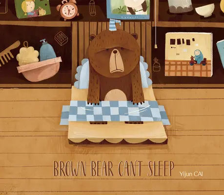 Ursul brun nu poate dormi - Brown Bear Can't Sleep