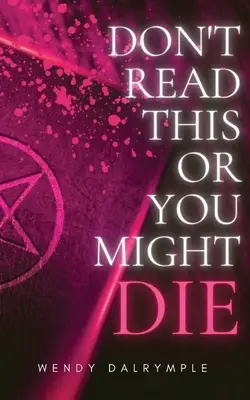 Nu citi asta sau s-ar putea să mori - Don't Read This or You Might Die