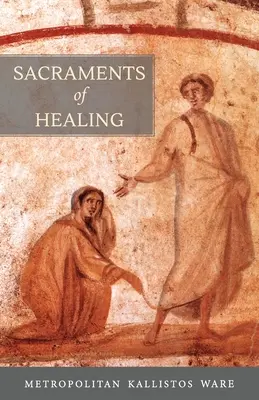 Sacramente de vindecare - Sacraments of Healing