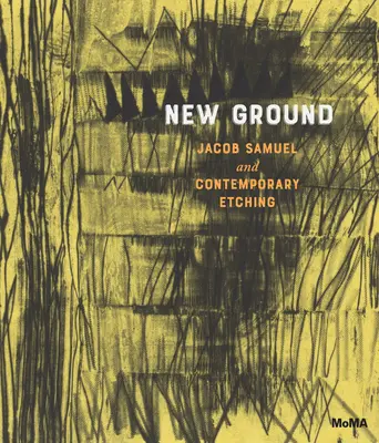 New Ground: Jacob Samuel și gravura contemporană - New Ground: Jacob Samuel and Contemporary Etching