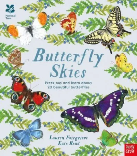 National Trust: Butterfly Skies - Apăsați și învățați despre 20 de fluturi frumoși (Fairgrieve Lauren (Junior Editor)) - National Trust: Butterfly Skies - Press out and learn about 20 beautiful butterflies (Fairgrieve Lauren (Junior Editor))