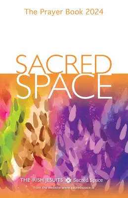 Spațiul sacru: Cartea de rugăciuni 2024 - Sacred Space: The Prayer Book 2024