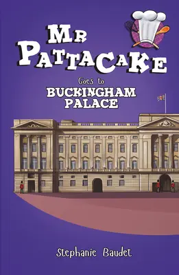 MR Pattacake merge la Palatul Buckingham - MR Pattacake Goes to Buckingham Palace