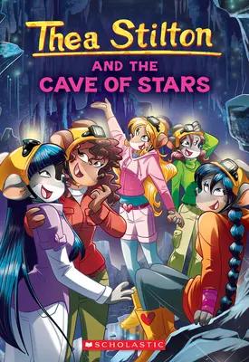 Peștera de stele (Thea Stilton #36) - Cave of Stars (Thea Stilton #36)