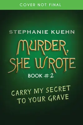Carry My Secret to Your Grave (Murder, She Wrote #2)