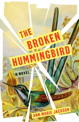 Pasărea colibri frântă - The Broken Hummingbird