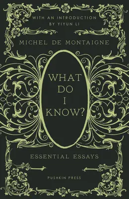 Ce știu eu? Eseuri esențiale - What Do I Know?: Essential Essays