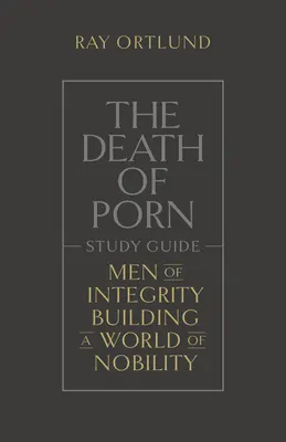 Moartea pornografiei: Ghid de studiu - The Death of Porn Study Guide