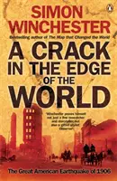 Fisura de la marginea lumii - Marele cutremur american din 1906 - Crack in the Edge of the World - The Great American Earthquake of 1906