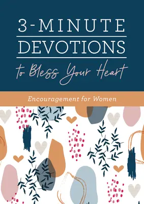 Devoțiuni de 3 minute pentru a-ți binecuvânta inima: Încurajare pentru femei - 3-Minute Devotions to Bless Your Heart: Encouragement for Women
