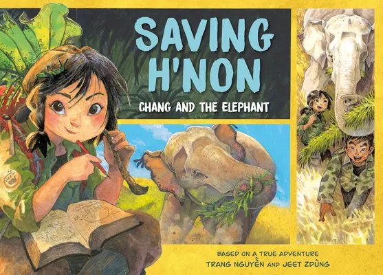 Salvarea lui H'Non: Chang și Elefantul - Saving H'Non: Chang and the Elephant